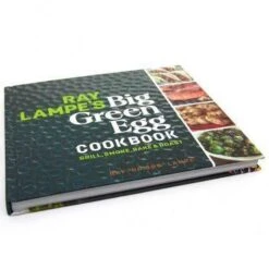 Big Green Egg Ray Lampe S Big Green Egg Cookbook -Big Green Egg meombieunedu